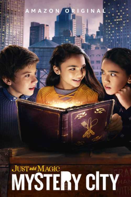 مشاهده مسلسل Just Add Magic: Mystery City موسم 1 حلقة 1