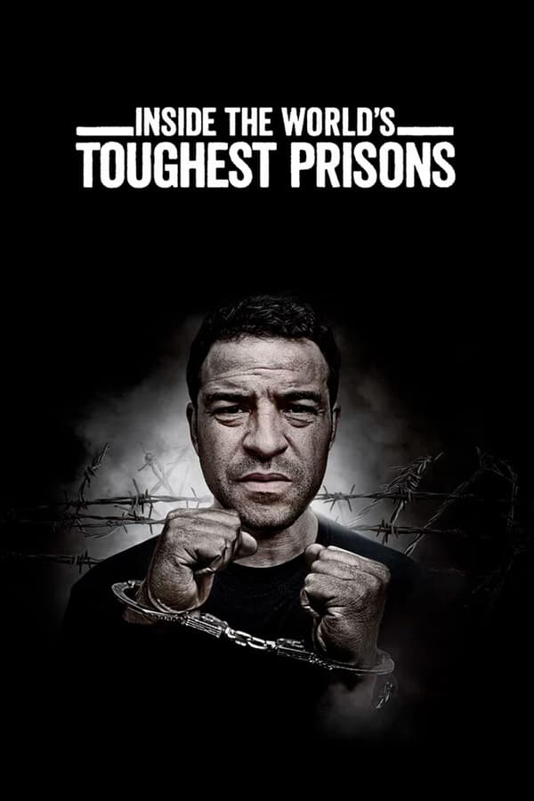 مشاهدة مسلسل Inside the World’s Toughest Prisons موسم 1 حلقة 3