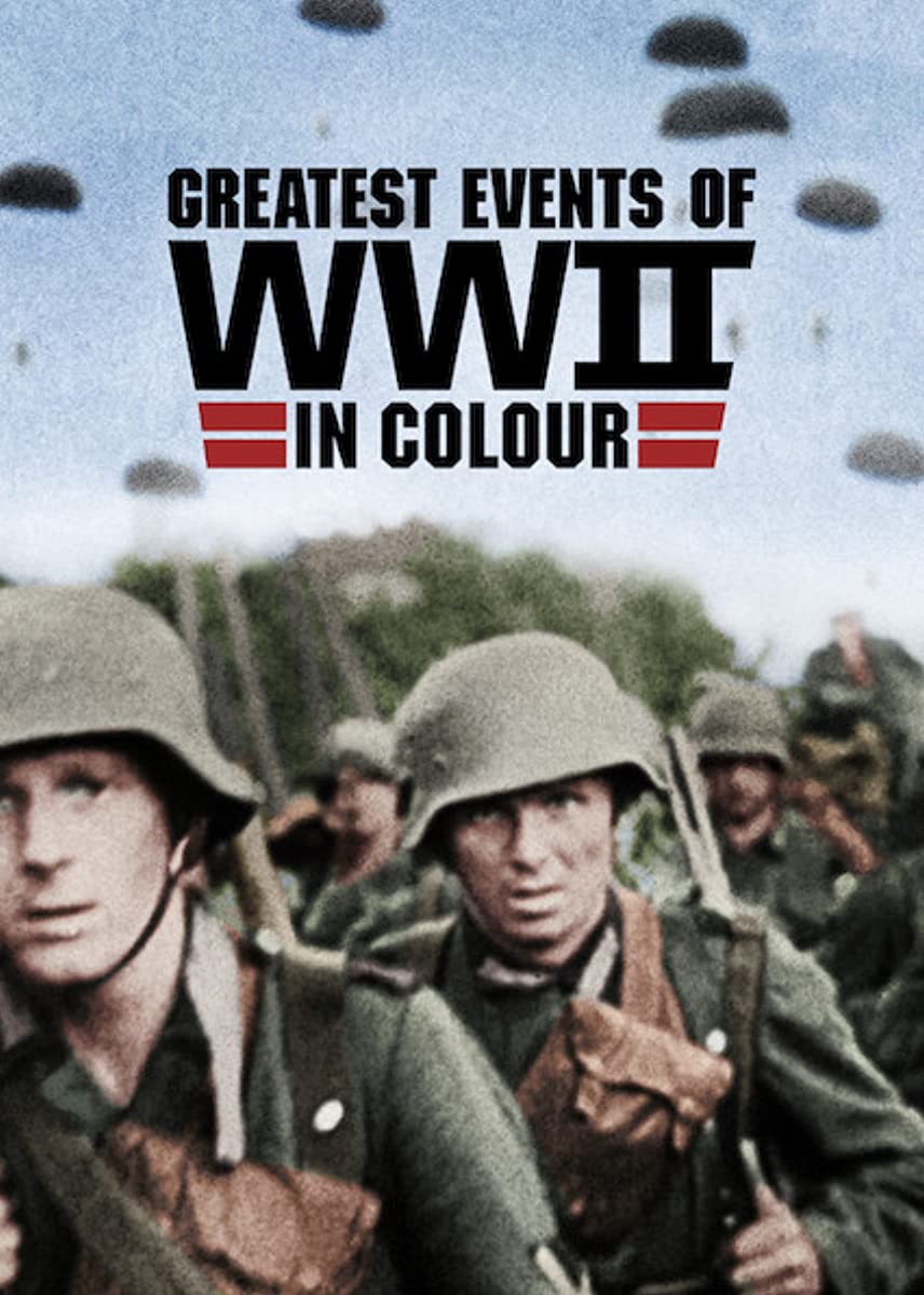 مشاهدة مسلسل Greatest Events of WWII in Colour موسم 1 حلقة 9