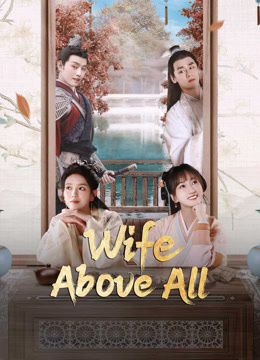 مشاهدة مسلسل Wife Above All موسم 1 حلقة 30 والاخيرة