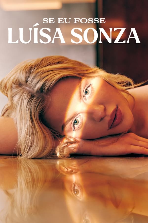 مشاهدة مسلسل If I Were Luísa Sonza موسم 1 حلقة 1