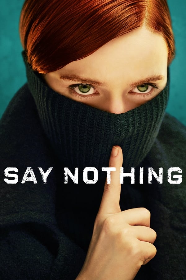 مسلسل Say Nothing موسم 1 حلقة 2