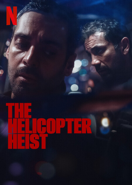 مسلسل The Helicopter Heist موسم 1 حلقة 8 والاخيرة